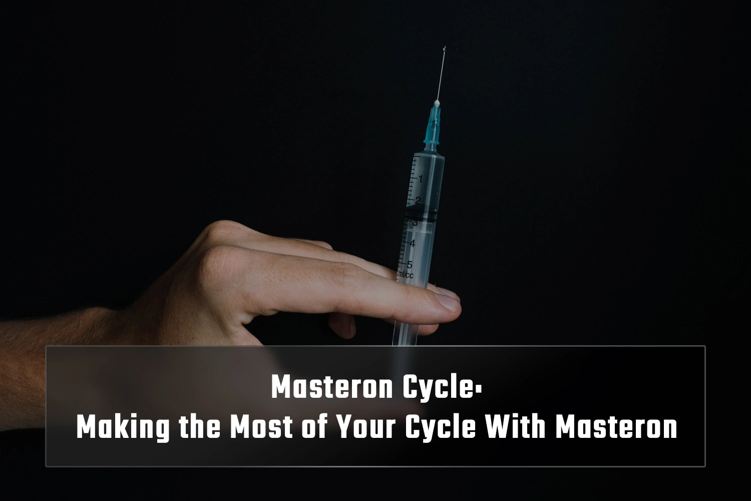 Masteron Cycle: Making the Most of Your Cycle With Masteron