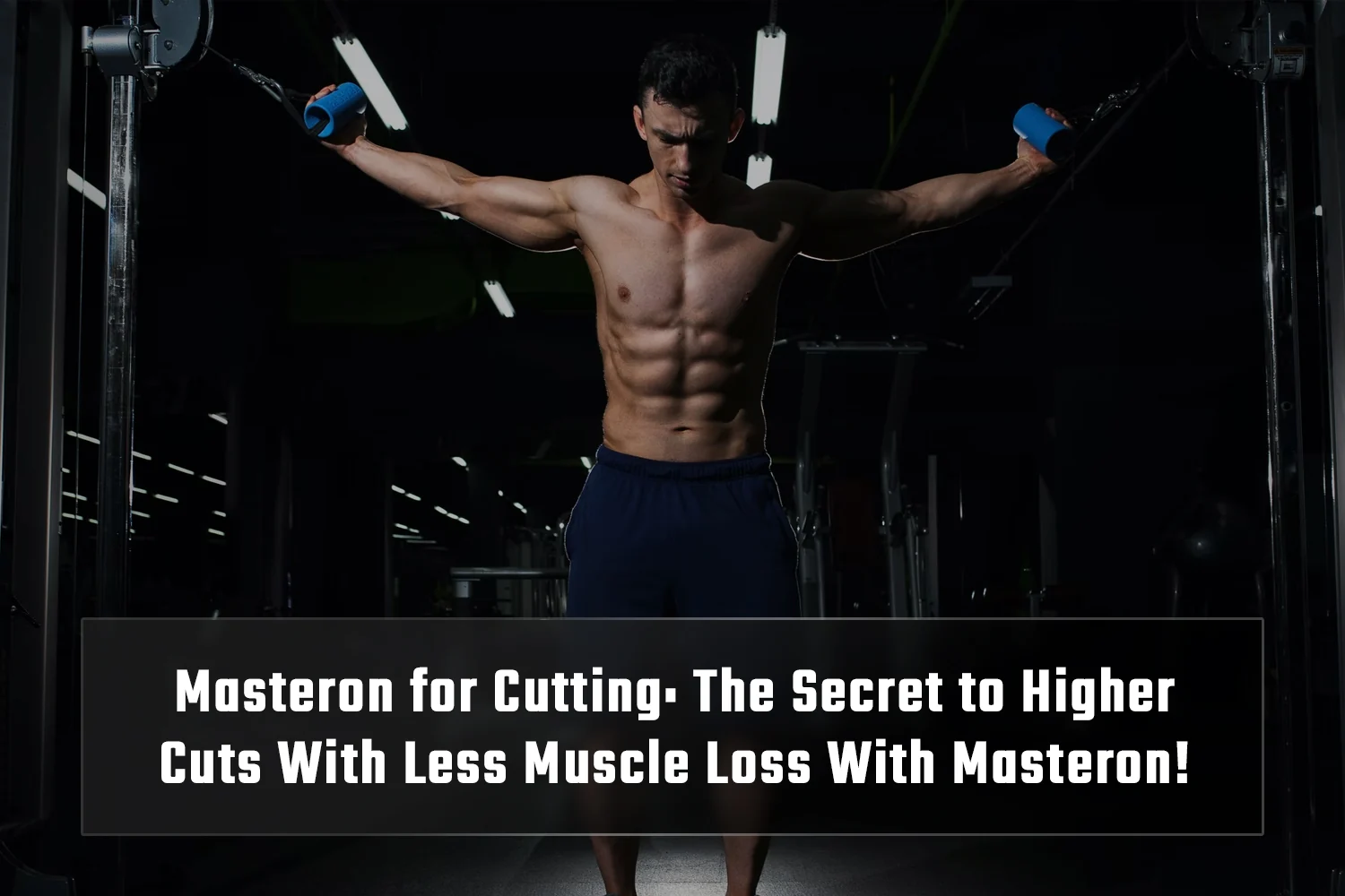 Masteron for Cutting